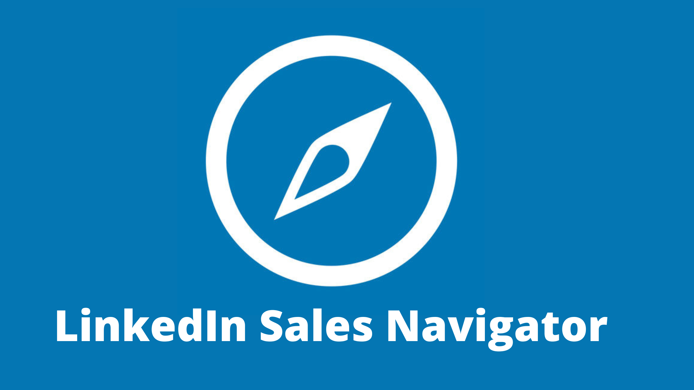 Lees meer over het artikel Hoe activeer je LinkedIn Sales Navigator?